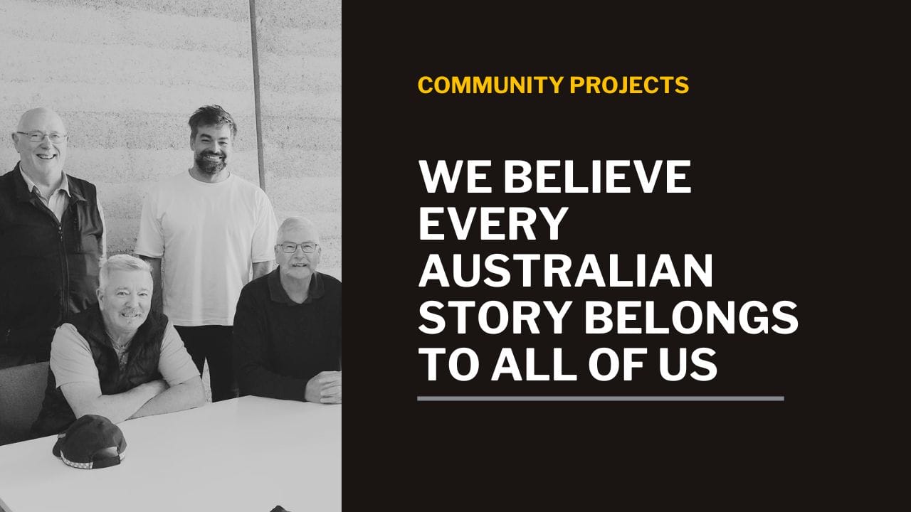 We Believe Every Australian Story Belongs to All of Us